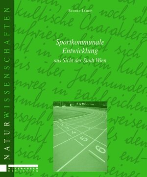 Buchcover Sportkommunale Entwicklung | Rudolf Leber | EAN 9783854931751 | ISBN 3-85493-175-1 | ISBN 978-3-85493-175-1