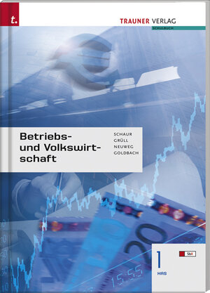 Buchcover Betriebs- und Volkswirtschaft 1 HAS | Erwin Schaur | EAN 9783854991281 | ISBN 3-85499-128-2 | ISBN 978-3-85499-128-1