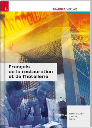 Buchcover Français de la restauration et de l'hôtellerie | Colette Kleinschmidt-Flandin | EAN 9783854992578 | ISBN 3-85499-257-2 | ISBN 978-3-85499-257-8