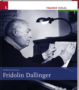 Buchcover Fridolin Dallinger | Georgina Szelles | EAN 9783854993056 | ISBN 3-85499-305-6 | ISBN 978-3-85499-305-6