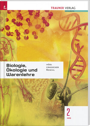 Buchcover Biologie, Ökologie und Warenlehre 2 HAS | Erika Hödl | EAN 9783854996057 | ISBN 3-85499-605-5 | ISBN 978-3-85499-605-7