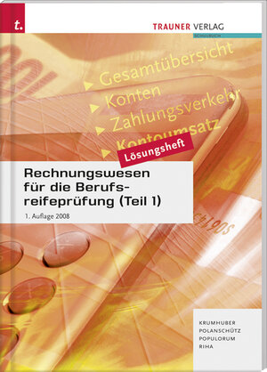 Buchcover Rechnungswesen für die Berufsreifeprüfung (Teil 1) Lösungsheft | Rainer Krumhuber | EAN 9783854996620 | ISBN 3-85499-662-4 | ISBN 978-3-85499-662-0