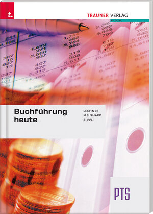 Buchcover Buchführung heute PTS | Alexandra Lechner | EAN 9783854998198 | ISBN 3-85499-819-8 | ISBN 978-3-85499-819-8