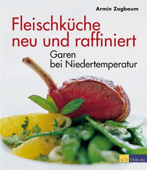 Fleischküche neu und raffiniert. Garen bei Niedertemperatur