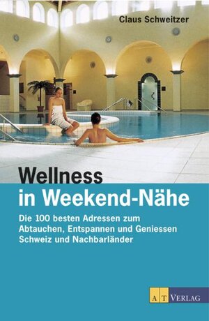 Wellness in Weekendnähe