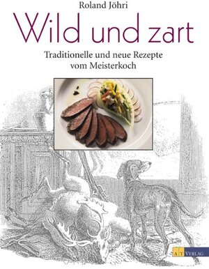 Buchcover Wild und zart | Roland Jöhri | EAN 9783855029419 | ISBN 3-85502-941-5 | ISBN 978-3-85502-941-9