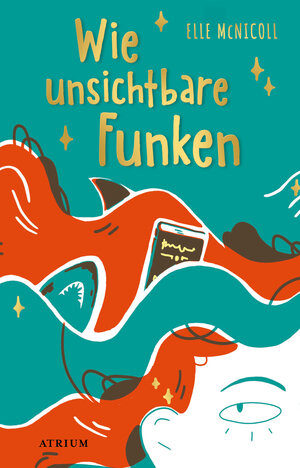 Buchcover Wie unsichtbare Funken | Elle McNicoll | EAN 9783855350278 | ISBN 3-85535-027-2 | ISBN 978-3-85535-027-8