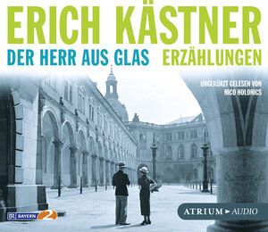 Buchcover Der Herr aus Glas. Erzählungen | Erich Kästner | EAN 9783855350827 | ISBN 3-85535-082-5 | ISBN 978-3-85535-082-7