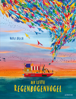 Buchcover Der letzte Regenbogenvogel | Nora Brech | EAN 9783855351886 | ISBN 3-85535-188-0 | ISBN 978-3-85535-188-6