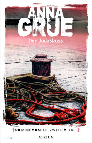 Buchcover Der Judaskuss | Anna Grue | EAN 9783855352012 | ISBN 3-85535-201-1 | ISBN 978-3-85535-201-2