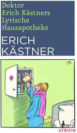 Buchcover Doktor Erich Kästners Lyrische Hausapotheke | Erich Kästner | EAN 9783855353705 | ISBN 3-85535-370-0 | ISBN 978-3-85535-370-5