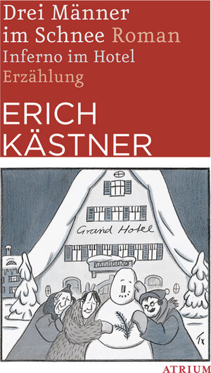 Buchcover Drei Männer im Schnee / Inferno im Hotel | Erich Kästner | EAN 9783855353750 | ISBN 3-85535-375-1 | ISBN 978-3-85535-375-0