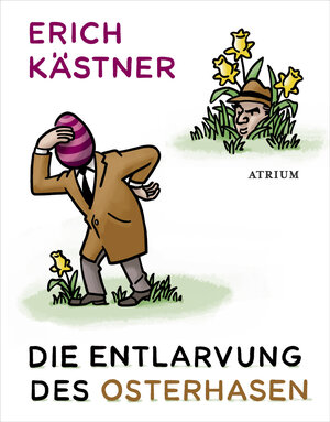 Buchcover Die Entlarvung des Osterhasen | Erich Kästner | EAN 9783855353927 | ISBN 3-85535-392-1 | ISBN 978-3-85535-392-7