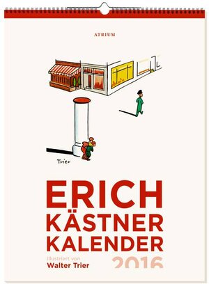 Buchcover Erich Kästner Kalender 2016 | Erich Kästner | EAN 9783855354085 | ISBN 3-85535-408-1 | ISBN 978-3-85535-408-5