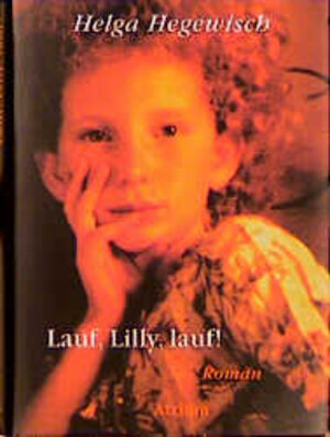Buchcover Lauf, Lilly, lauf! | Helga Hegewisch | EAN 9783855359325 | ISBN 3-85535-932-6 | ISBN 978-3-85535-932-5