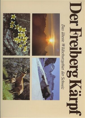 Buchcover Der Freiberg Kärpf | Albert Schmidt | EAN 9783855460342 | ISBN 3-85546-034-5 | ISBN 978-3-85546-034-2