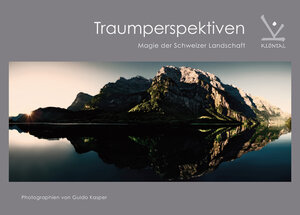 Buchcover Klöntal - Traumperspektiven - Magie der Schweizer Landschaft | Tim Krohn | EAN 9783855462278 | ISBN 3-85546-227-5 | ISBN 978-3-85546-227-8