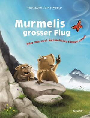 Buchcover Murmelis grosser Flug | Heinz Lüthi | EAN 9783855462803 | ISBN 3-85546-280-1 | ISBN 978-3-85546-280-3