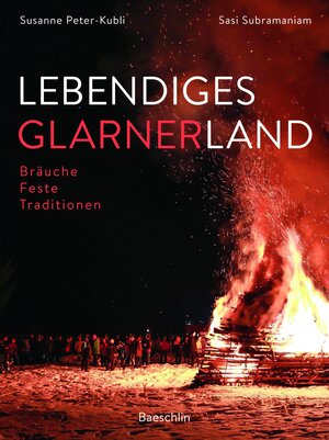 Buchcover Lebendiges Glarnerland | Susanne Peter-Kubli | EAN 9783855462957 | ISBN 3-85546-295-X | ISBN 978-3-85546-295-7