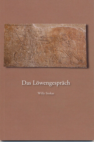 Buchcover Das Löwengespräch | Willy Stokar | EAN 9783855680009 | ISBN 3-85568-000-0 | ISBN 978-3-85568-000-9
