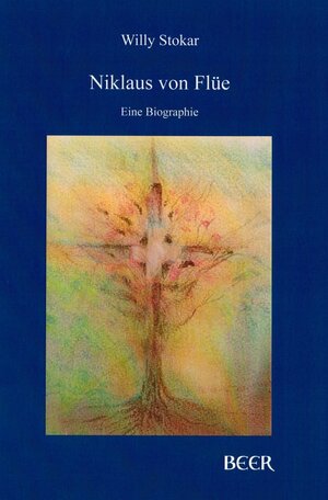 Buchcover Niklaus von Flüe | Willy Stokar | EAN 9783855680054 | ISBN 3-85568-005-1 | ISBN 978-3-85568-005-4