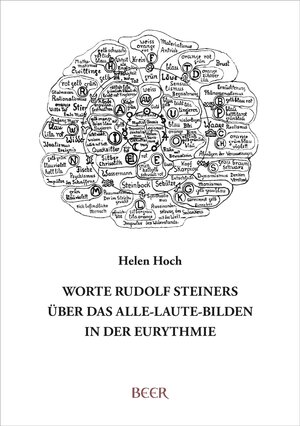 Buchcover Worte Rudolf Steiners über das Alle-Laute-Bilden in der Eurythmie | Helen Hoch | EAN 9783855680320 | ISBN 3-85568-032-9 | ISBN 978-3-85568-032-0