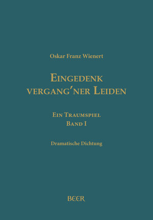 Buchcover Eingedenk vergang’ner Leiden | Oskar Franz Wienert | EAN 9783855680504 | ISBN 3-85568-050-7 | ISBN 978-3-85568-050-4