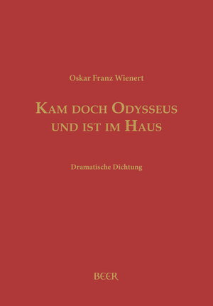 Buchcover Kam doch Odysseus und ist im Haus | Oskar Franz Wienert | EAN 9783855680535 | ISBN 3-85568-053-1 | ISBN 978-3-85568-053-5