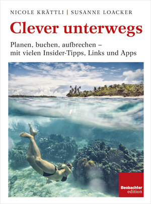 Buchcover Clever unterwegs | Susanne Loacker | EAN 9783855696567 | ISBN 3-85569-656-X | ISBN 978-3-85569-656-7