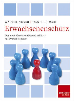 Buchcover Erwachsenenschutz | Walter Noser | EAN 9783855696581 | ISBN 3-85569-658-6 | ISBN 978-3-85569-658-1