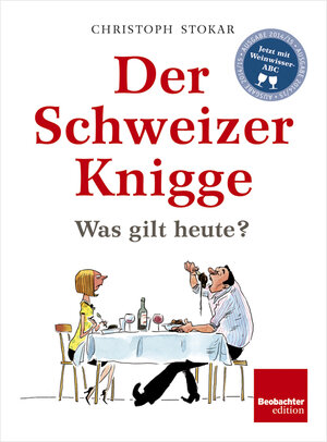 Buchcover Der Schweizer Knigge | Christoph Stokar | EAN 9783855697328 | ISBN 3-85569-732-9 | ISBN 978-3-85569-732-8
