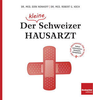 Buchcover Der (kleine) Schweizer Hausarzt | Dirk Nonhoff | EAN 9783855699353 | ISBN 3-85569-935-6 | ISBN 978-3-85569-935-3