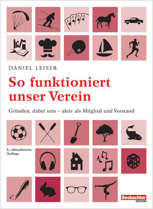 Buchcover So funktioniert unser Verein | Daniel Leiser | EAN 9783855699797 | ISBN 3-85569-979-8 | ISBN 978-3-85569-979-7