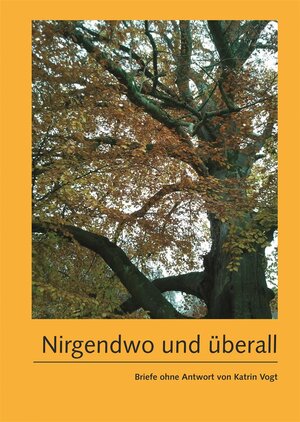 Buchcover Nirgendwo und überall | Katrin Vogt | EAN 9783855804924 | ISBN 3-85580-492-3 | ISBN 978-3-85580-492-4