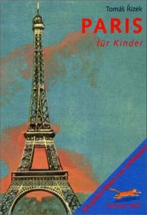 Komm mit! Paris für Kinder