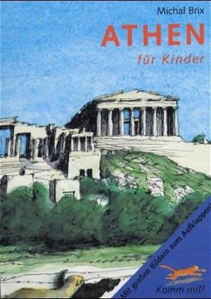 Komm mit! Athen für Kinder