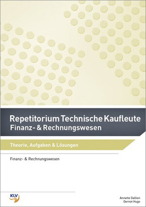 Buchcover Repetitorium Technische Kaufleute | Annette Gallion | EAN 9783856123499 | ISBN 3-85612-349-0 | ISBN 978-3-85612-349-9