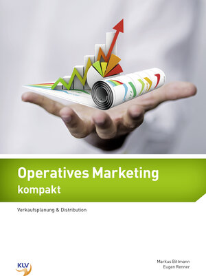 Buchcover Operatives Marketing kompakt | Markus Bittmann | EAN 9783856124779 | ISBN 3-85612-477-2 | ISBN 978-3-85612-477-9