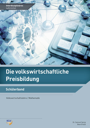 Buchcover Die volkswirtschaftliche Preisbildung | Beat Gräub | EAN 9783856125240 | ISBN 3-85612-524-8 | ISBN 978-3-85612-524-0