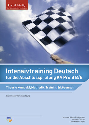 Buchcover Intensivtraining Deutsch / Intensivtraining Deutsch für die Abschlussprüfung KV Profil B/E | Susanne Däbritz | EAN 9783856126131 | ISBN 3-85612-613-9 | ISBN 978-3-85612-613-1