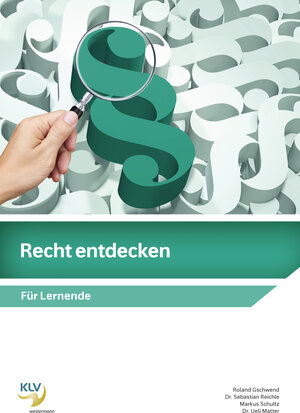 Buchcover Recht entdecken | Roland Gschwend | EAN 9783856128685 | ISBN 3-85612-868-9 | ISBN 978-3-85612-868-5