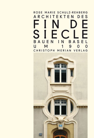 Buchcover Architekten des Fin de Siècle | Rose Marie Schulz-Reberg | EAN 9783856165277 | ISBN 3-85616-527-4 | ISBN 978-3-85616-527-7