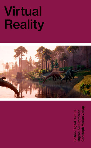 Buchcover Virtual Reality  | EAN 9783856168872 | ISBN 3-85616-887-7 | ISBN 978-3-85616-887-2
