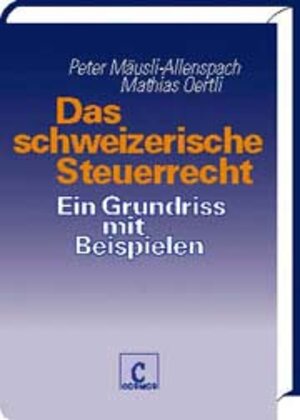 Buchcover Das schweizerische Steuerrecht | Peter Mäusli-Allenspach | EAN 9783856211615 | ISBN 3-85621-161-6 | ISBN 978-3-85621-161-5