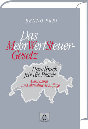 Buchcover Das MehrWertSteuer-Gesetz | Benno Frei | EAN 9783856211806 | ISBN 3-85621-180-2 | ISBN 978-3-85621-180-6