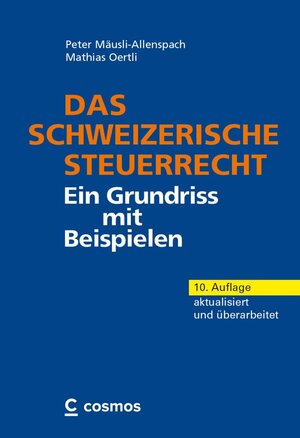 Buchcover Das schweizerische Steuerrecht | Peter Mäusli-Allenspach | EAN 9783856212544 | ISBN 3-85621-254-X | ISBN 978-3-85621-254-4