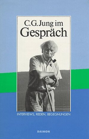 Buchcover C. G. Jung im Gespräch | C G Jung | EAN 9783856300227 | ISBN 3-85630-022-8 | ISBN 978-3-85630-022-7