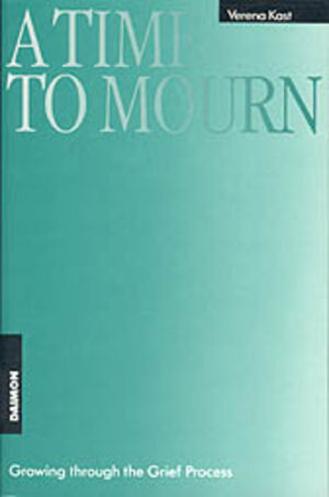 Buchcover A Time to Mourn | Verena Kast | EAN 9783856305093 | ISBN 3-85630-509-2 | ISBN 978-3-85630-509-3