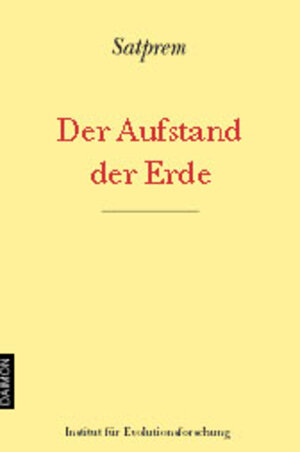 Buchcover Der Aufstand der Erde | Satprem | EAN 9783856305468 | ISBN 3-85630-546-7 | ISBN 978-3-85630-546-8