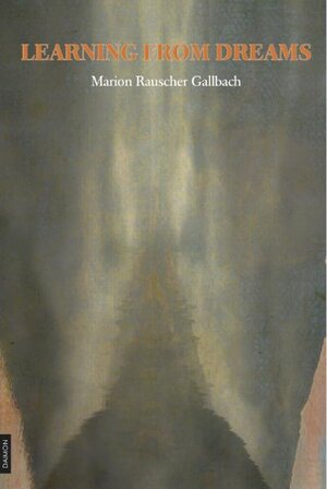 Buchcover Learning from Dreams | Marion Gallbach | EAN 9783856307035 | ISBN 3-85630-703-6 | ISBN 978-3-85630-703-5